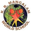 K. R. Mangalam World School